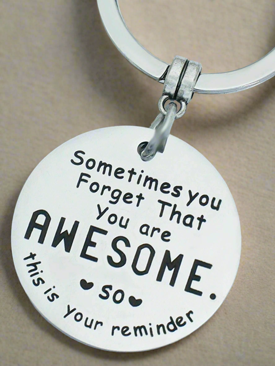 You Are Awesome Reminder Keychain