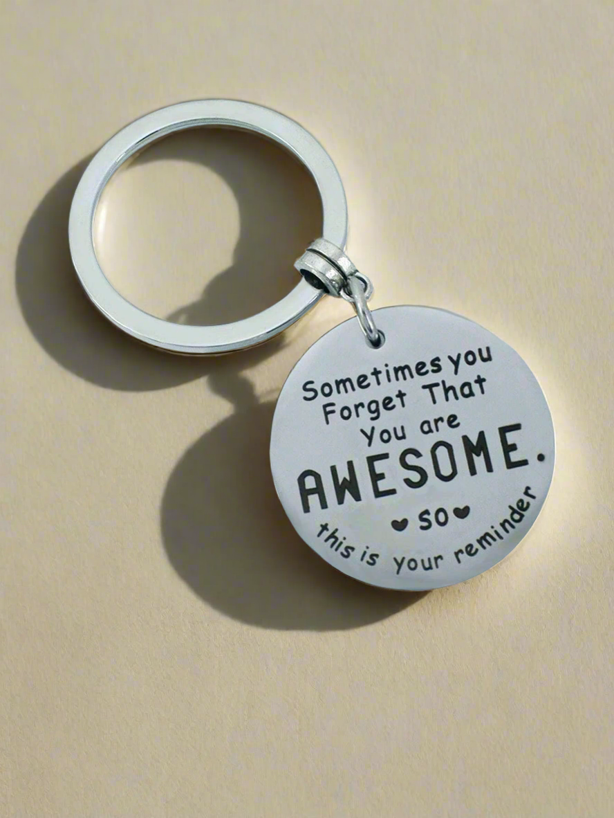 You Are Awesome Reminder Keychain