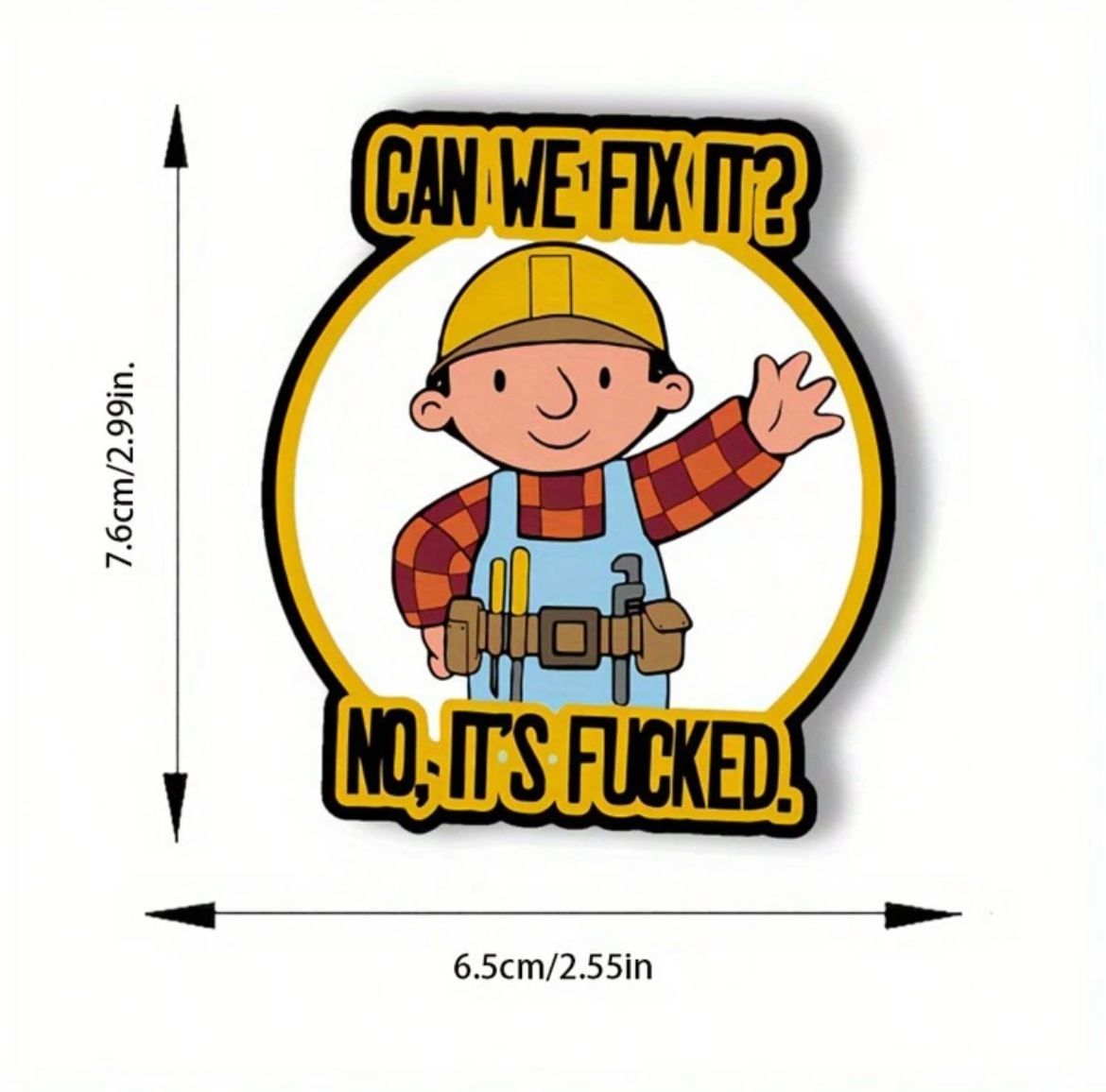 Can We Fix It Bumper Sticker