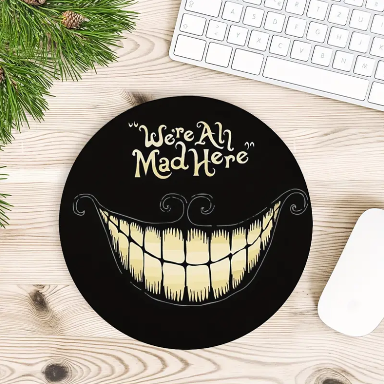 We're All Mad Here Alice In Wonderland Mouse Pad