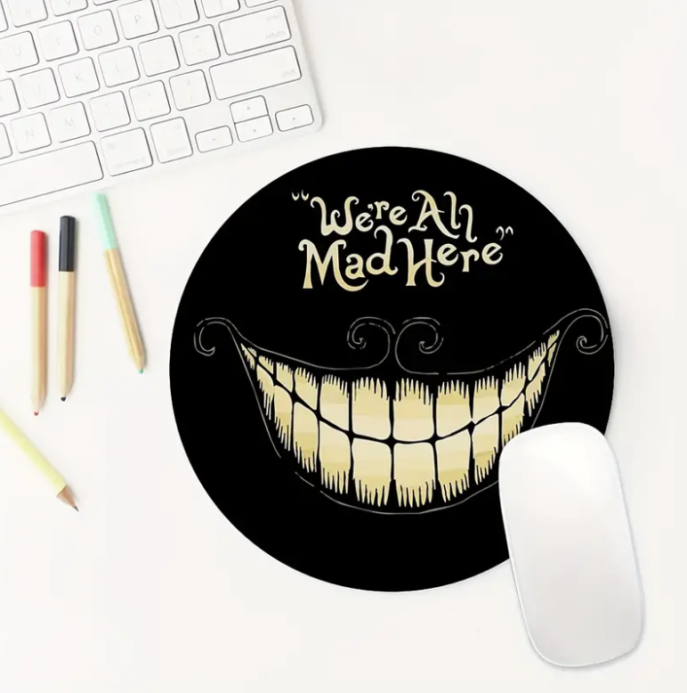 We're All Mad Here Alice In Wonderland Mouse Pad