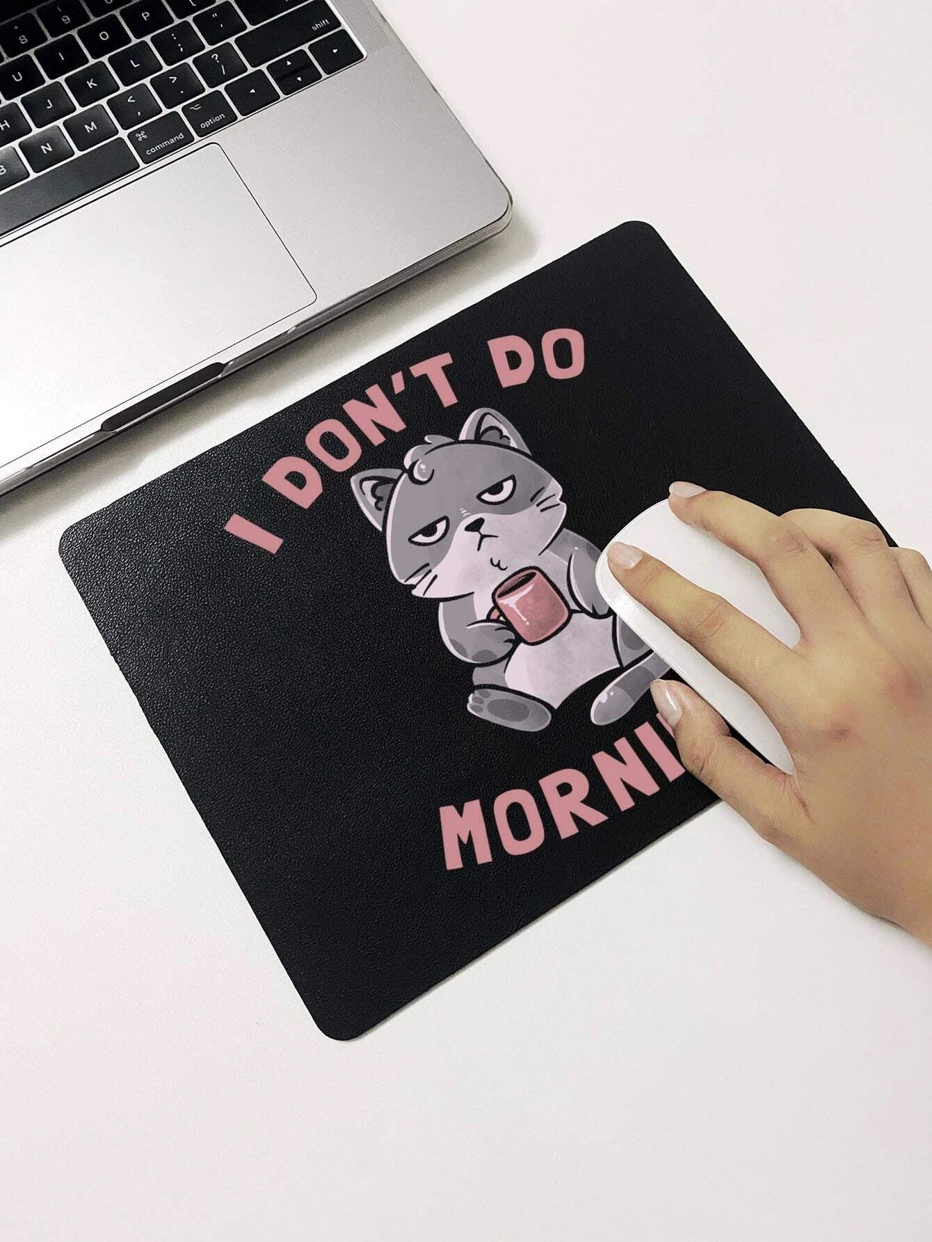 I Don't Do Mornings Mouse Pad